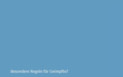 Sonderregelungen für Geimpfte?