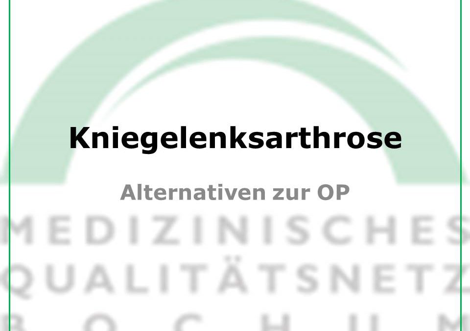 Kniegelenksarthrose – Alternativen zur OP